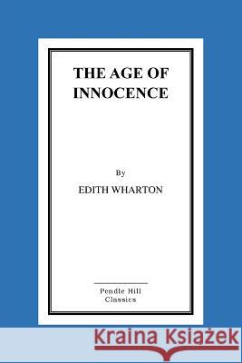 The Age of Innocence Edith Wharton 9781523826438 Createspace Independent Publishing Platform