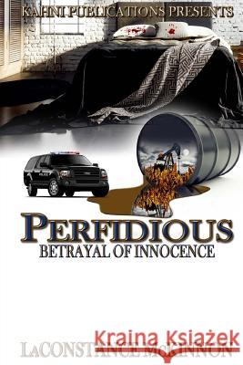 Perfidious Betrayal of Innocence Laconstance McKinnon 9781523828388