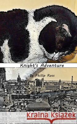 Knight's Adventure Phillip Ross 9781523828913