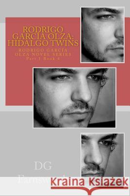 Rodrigo García Olza: Hidalgo Twins Farnsworth, Dg 9781523829385 Createspace Independent Publishing Platform