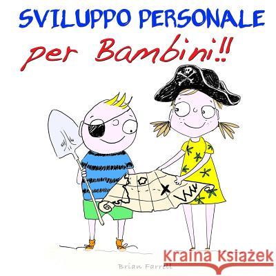 Sviluppo Personale per Bambini!! Sciannelli, Serena 9781523833672