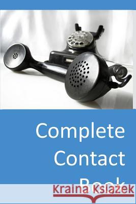 Complete Contact Book Lazaros' Blan 9781523838417 Createspace Independent Publishing Platform