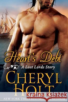 Heart's Debt Cheryl Holt 9781523838851 Createspace Independent Publishing Platform