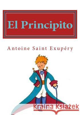 El Principito Antoine Sain 9781523840427 Createspace Independent Publishing Platform