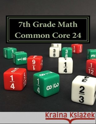7th Grade Math Common Core 24 Todd Hawk 9781523846863