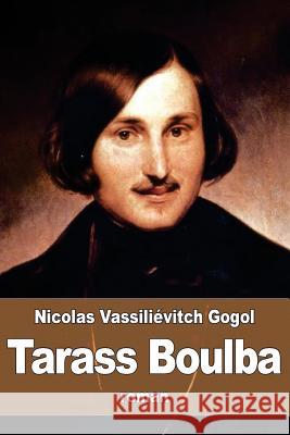 Tarass Boulba Nicolas Vassilievitch Gogol Louis Viardot 9781523855834