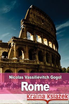 Rome Nicolas Vassilievitch Gogol Henri Mongault 9781523857166