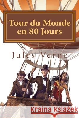 Tour du Monde en 80 Jours Verne, Jules 9781523858385