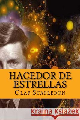 Hacedor de Estrellas Olaf Stapledon Edibook 9781523861095 Createspace Independent Publishing Platform