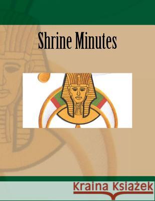 Shrine Minutes Ap Forms 9781523868902 Createspace Independent Publishing Platform