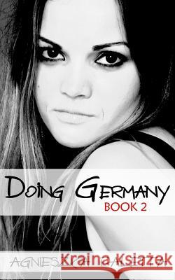 Doing Germany: Book 2 Agnieszka Paletta 9781523871612 Createspace Independent Publishing Platform