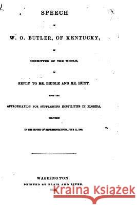Speech of W. O. Butler, of Kentucky William O. Butler 9781523873036