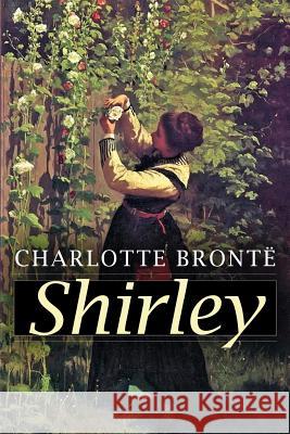 Shirley Charlotte Bronte 9781523880348 Createspace Independent Publishing Platform