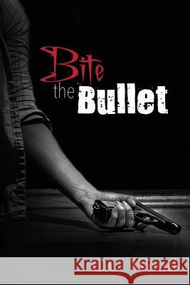Bite the Bullet C. C. Wood 9781523889372 Createspace Independent Publishing Platform
