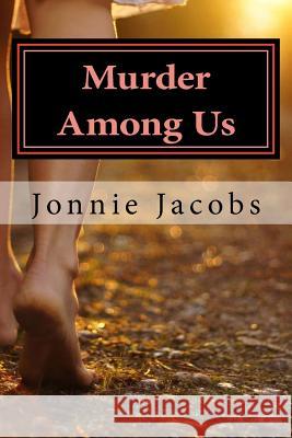 Murder Among Us: A Kate Austen Mystery Jonnie Jacobs 9781523903450 Createspace Independent Publishing Platform