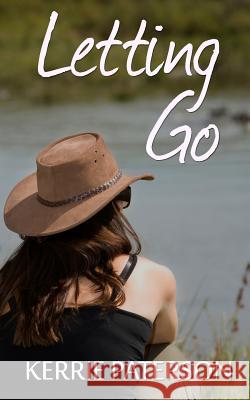 Letting Go Kerrie Paterson 9781523910199