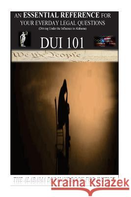 The Alabama DUI Handbook For Justice Roderick Van Daniel 9781523915286 Createspace Independent Publishing Platform