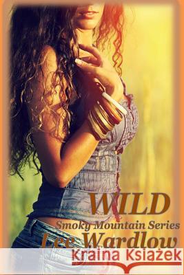 Wild Lee Wardlow 9781523915439 Createspace Independent Publishing Platform