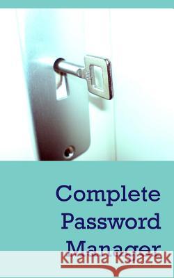 Complete Password Manager Lazaros' Blan 9781523915811 Createspace Independent Publishing Platform