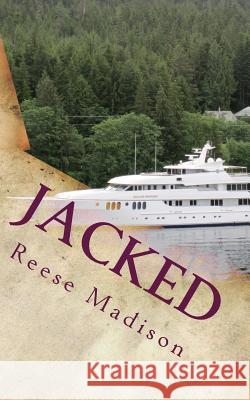 Jacked Reese Madison 9781523917242 Createspace Independent Publishing Platform