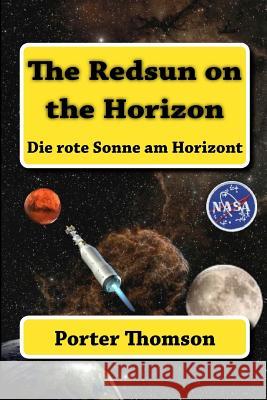 The Redsun on the Horizon Porter Thomson 9781523920440 Createspace Independent Publishing Platform