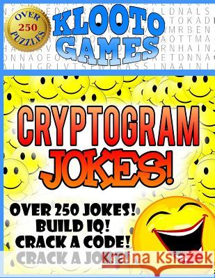 KLOOTO Games: CRYPTOGRAM Jokes! Klooto Games 9781523928835