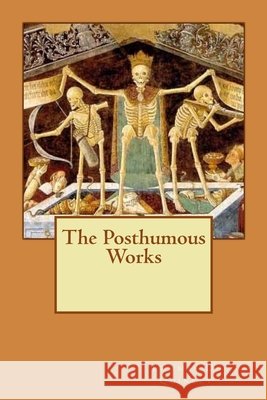 The Posthumous Works Alba Longa Thomas de Quincey 9781523929863 Createspace Independent Publishing Platform