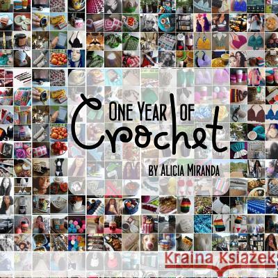One Year of Crochet Alicia Miranda 9781523938568