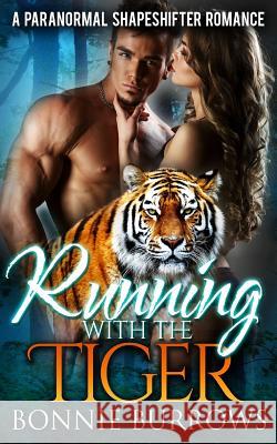Running With The Tiger Burrows, Bonnie 9781523938704