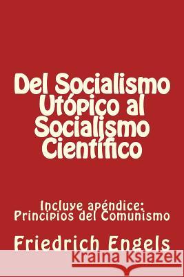 Del Socialismo Utópico al Socialismo Científico y Principios del Comunismo: Incluye los dos libros Engels, Friedrich 9781523940257