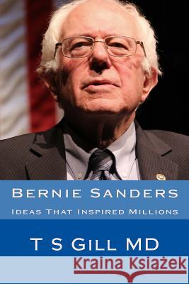 Bernie Sanders: The Right Choice Tirath S. Gil 9781523944934 Createspace Independent Publishing Platform