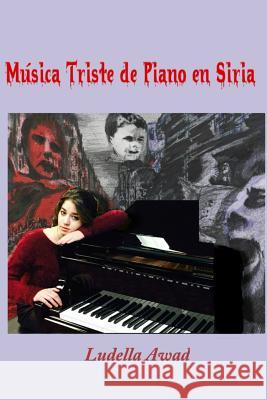 Musica Triste de Piano en Siria Vigi, Jose Herminio Orlando 9781523946495 Createspace Independent Publishing Platform