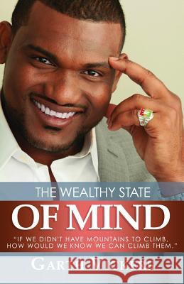 The Wealthy State of Mind Garth Vickers 9781523952991