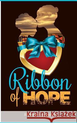 Ribbon Of Hope Fagorala, Abiodun Adekunle 9781523959990