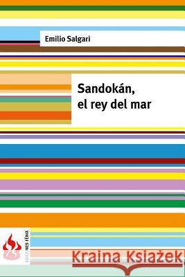 Sandokán, el rey del mar Salgari, Emilio 9781523966349 Createspace Independent Publishing Platform