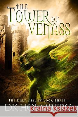 The Tower of Venass D. K. Holmberg 9781523967810 Createspace Independent Publishing Platform