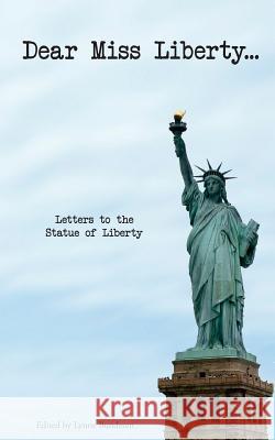 Dear Miss Liberty Lynne Bundesen 9781523970087 Createspace Independent Publishing Platform