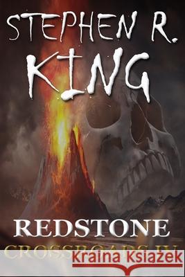 Redstone Stephen R King 9781523972197 Createspace Independent Publishing Platform