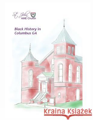 Black History in Columbus GA: A Coloring book England, Charles 9781523973859