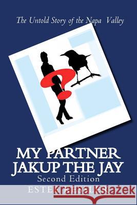 My Partner Jakup the Jay: Second Edition Estee Kessler 9781523975303 Createspace Independent Publishing Platform