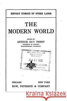 History Stories of Other Lands - The Modern World Arthur Guy Terry 9781523979295