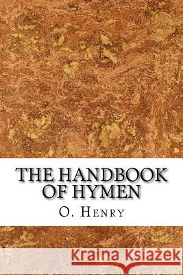 The Handbook of Hymen O. Henry 9781523982660