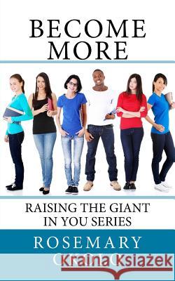 Become More: Raising The Giant In You Series Okolo, Rosemary 9781523982899