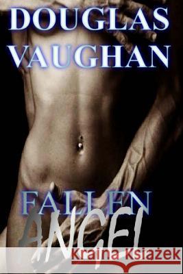 Fallen Angel: Nicole's Journey Douglas Vaughan 9781523984596