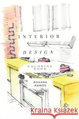Interior Design Coloring Book Roxana Ramos Gabriela Morales Pamela Raygada 9781523990535