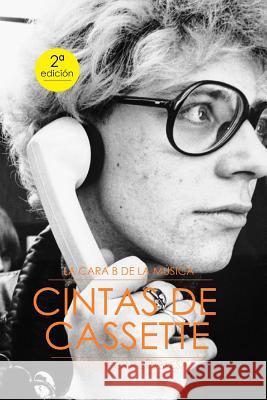 La Cara B De La Musica Garcia Blesa, Oscar 9781523993475 Createspace Independent Publishing Platform