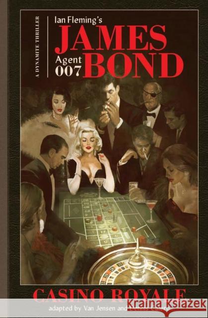 James Bond: Casino Royale Ian Fleming Van Jensen Matthew Southworth 9781524100681 Dynamite Entertainment