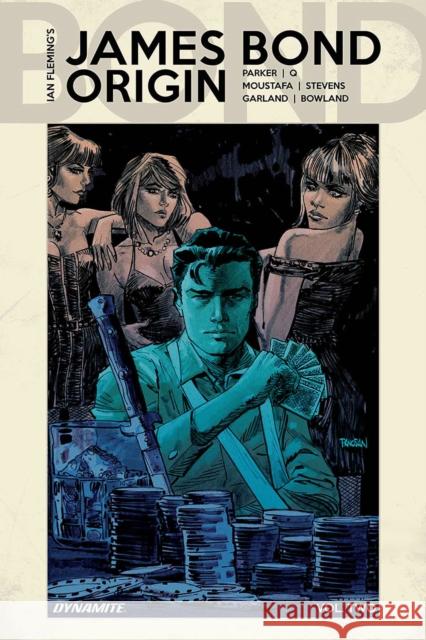 James Bond Origin Vol. 2 Jeff Parker Ibrahim Moustafa 9781524112684 Dynamite Entertainment