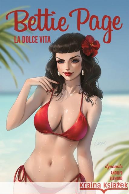 Bettie Page: La Dolce Vita Mirka Andolfo Luca Blengino Elisa Ferrari 9781524124403 Dynamite Entertainment