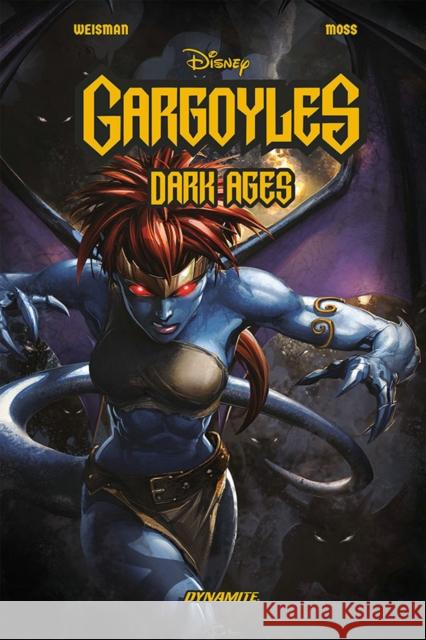 Gargoyles: Dark Ages Greg Weisman Drew Moss 9781524124526 Dynamite Entertainment